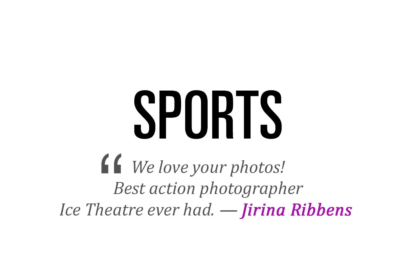 sports photography - We love your photos!Best action photographerIce Theatre ever had.